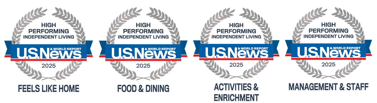 U.S. News and World Report High Performing Independent Living 2025 Feels Like Home, Food and Dining, Activities and Enrichment, Management and Staff.
